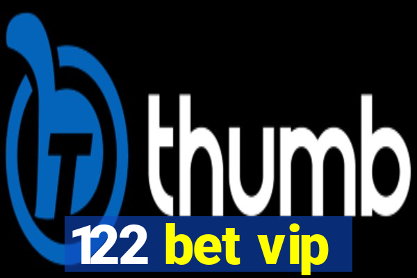 122 bet vip